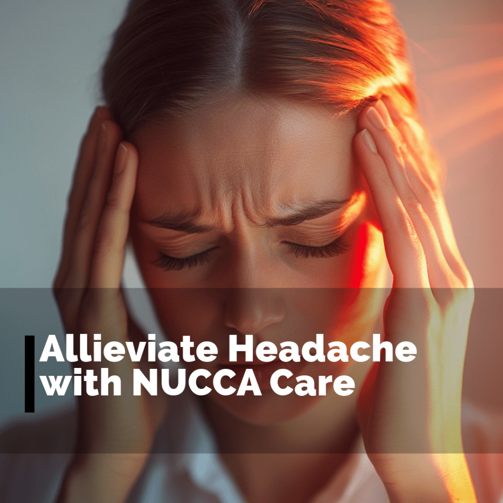 alleviate headache with nucca chiropractic